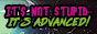 It's Not Stupid